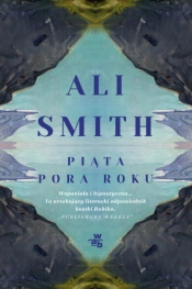 Piąta pora roku - Ali Smith