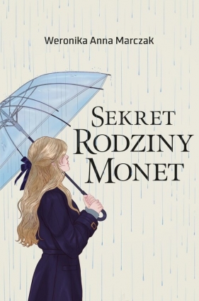 Sekret rodziny Monet. Tom 2 - Weronika Marczak