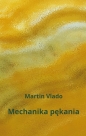 Mechanika pękania - Martin Vlado