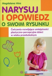 Narysuj i opowiedz o swoim rysunku - Magdalena Hinz