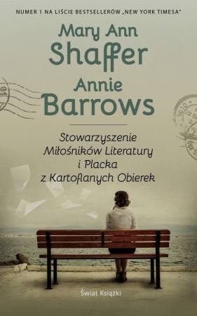 Stowarzyszenie Miłośników Literatury i Placka z Kartoflanych Obierek - Mary Ann Shaffer, Annie Barrows