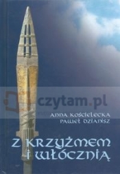 Z krzyżmem i włócznią