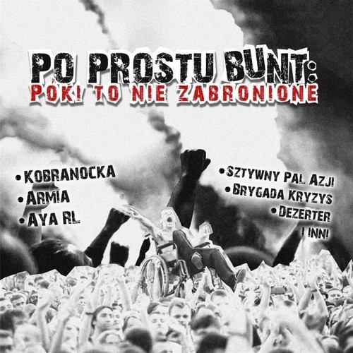 Po prostu bunt: Póki to nie zabronione