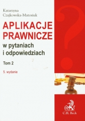 Aplikacje prawnicze w pytaniach i odpowiedziach Tom 2