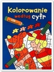Kolorowanie według cyfr - Opracowanie zbiorowe