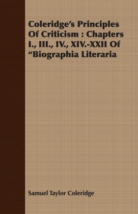 Coleridge's Principles of Criticism - Coleridge Samuel Taylor