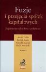 Fuzje i przejęcia spółek kapitałowych Zagadnienia rachunkowe i Helin Andre, Zorde Kristof, Bernaziuk Anna