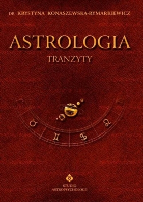 Astrologia tranzyty T.3 - Konaszewska-Rymarkiewicz Krystyna