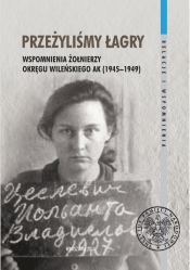 Przeżyliśmy Łagry - Rogut Dariusz