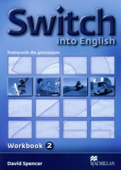 Switch into English 2 Zeszyt ćwiczeń - Spencer David