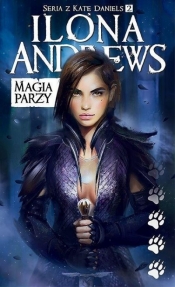 Seria z Kate Daniels T.2 Magia parzy wyd.2018 (Uszkodzona okładka) - Ilona Andrews