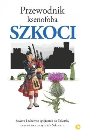 Przewodnik ksenofoba Szkoci - David Ross