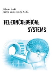 Teleoncological systems - Kącki Edward , Stempczyńska-Kącka Joanna 