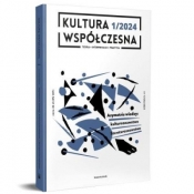 Kultura Współczesna 1/2024: Asymetrie wiedzy - Opracowanie zbiorowe