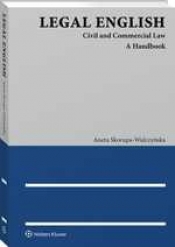 Legal English. Civil and Commercial Law. A Handbook - Skorupa-Wulczyńska Aneta