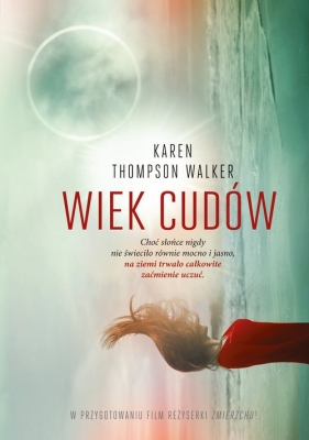 Wiek cudów - Karen Thompson Walker