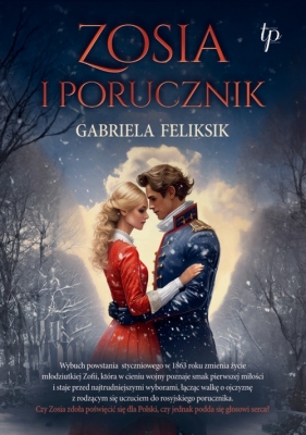 Zosia i porucznik. Wielkie Litery - Gabriela Feliksik