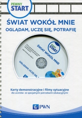 Pewny start Świat wokół mnie Oglądam uczę się potrafię