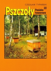 Pszczoły Pasieka towarowa - Typański Czesław