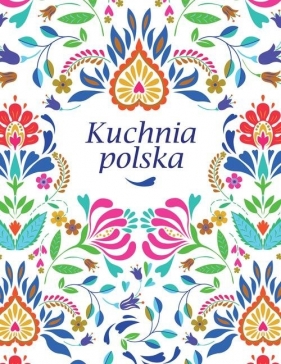 Kuchnia polska - Opracowanie zbiorowe