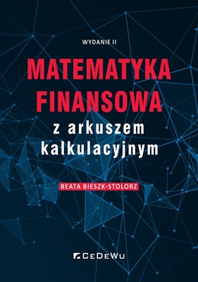 Matematyka finansowa z arkuszem kalkulacyjnym w.2 - Beata Bieszk-Stolorz