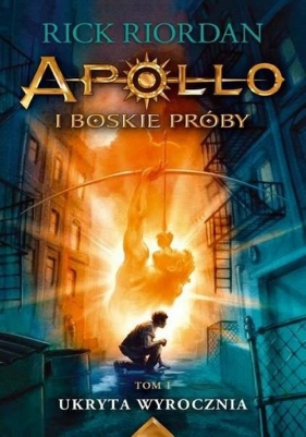Ukryta wyrocznia Apollo i boskie próby Tom 1 (Uszkodzona okładka) - Rick Riordan