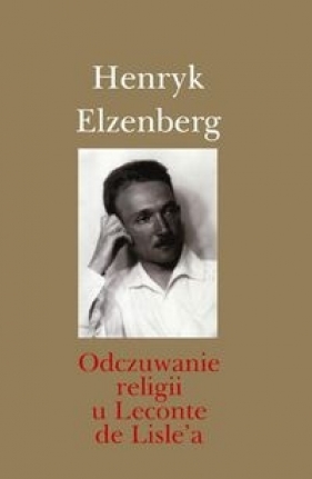 Odczuwanie religii u Leconte de Lisle'a - Elzenberg Henryk