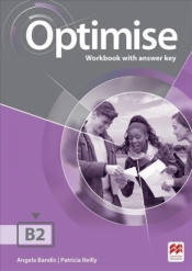 Optimise B2 WB with key MACMILLAN - Patricia Reilly, Angela Bandis