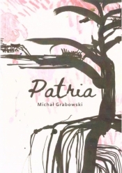 Patria - Michał Grabowski