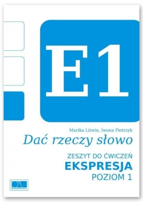 Dać rzeczy słowo. Ekspresja - poziom 1. - Marika Litwin, Iwona Pietrzyk