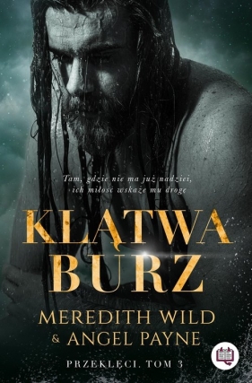 Klątwa burz. Przeklęci. Tom 3 - Meredith Wild, Angel Payne