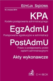 Kodeks postępowania administracyjnego Postępowanie egzekucyjne w administracji. Prawo o postępowaniu przed sądami administracyjnymi - <br />