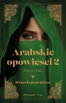 Arabskie opowieści 2 Historie prawdziwe Tanya Valko