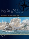 Royal Navy Force H 1940–42 Angus Konstam