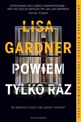 Powiem tylko raz - Lisa Gardner