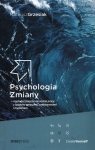 Psychologia Zmiany najskuteczniejsze narzędzia pracy z ludzkimi emocjami, Mateusz Grzesiak