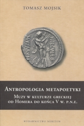 Antropologia metapoetyki - Mojsik Tomasz