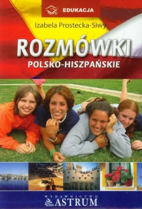 Rozmówki polsko-hiszpańskie - Prostecka-Siwy Izabela