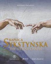 Kaplica Sykstyńska / The Sistine Chapel - Paolucci Antonio