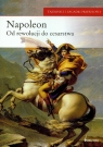 Napoleon od rewolucji do cesarstwa Cau Paolo