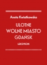 Ulotne Wolne Miasto Gdańsk Leksykon Kwiatkowska Aneta