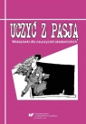 Uczyć z pasją. Wskazówki dla nauczycieli akadem. Barbara Kożusznik, Jarosław Polak