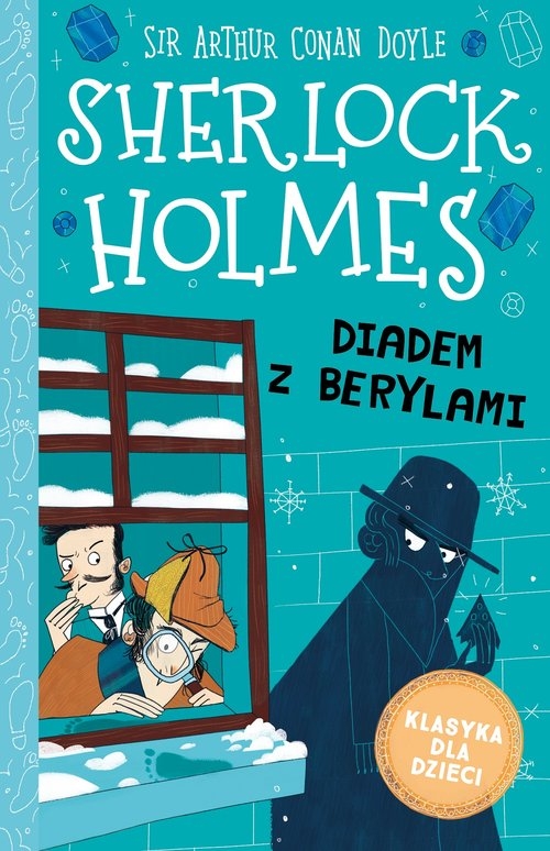 Klasyka dla dzieci Tom 26 Sherlock Holmes Diadem z berylami