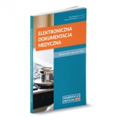 Elektroniczna dokumentacja medyczna - Katarzyna Włodarczyk