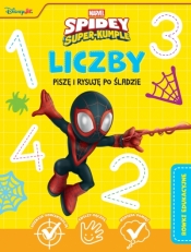Liczby. Piszę i rysuję po śladzie. Rowki edukacyjne. Marvel Spidey i superkumple - Opracowanie zbiorowe