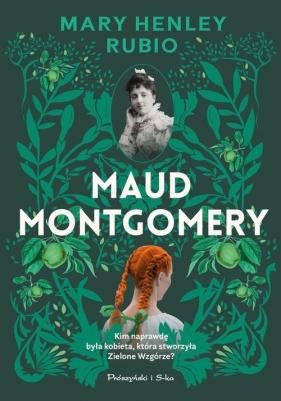 Maud Montgomery - Henley-Rubio Mary
