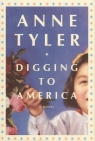 Digging to America Anne Tyler
