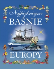 Najpiękniejsze baśnie Europy - Opracowanie zbiorowe