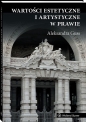 Wartości estetyczne i artystyczne w prawie - Aleksandra Guss