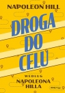 Droga do celu według Napoleona Hilla Napoleon Hill